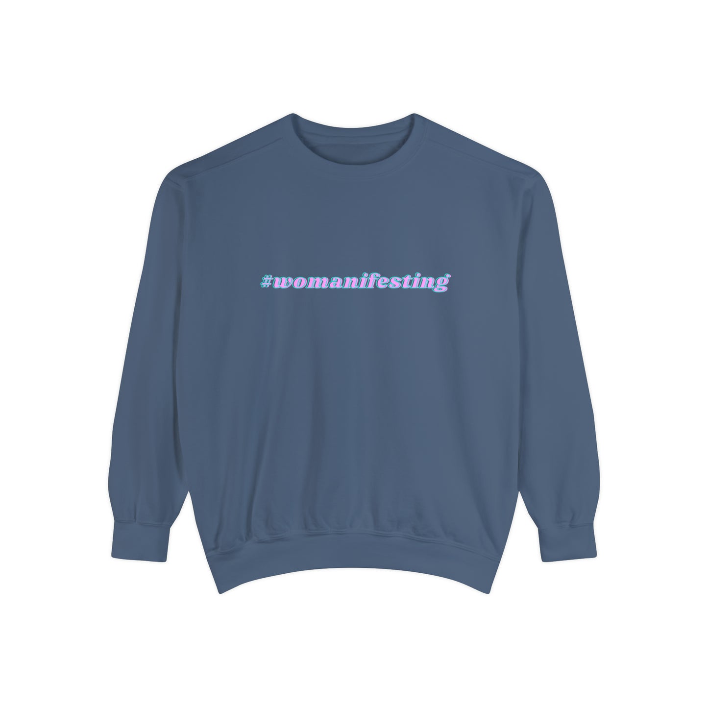 Womanifesting Meme Sweatshirt