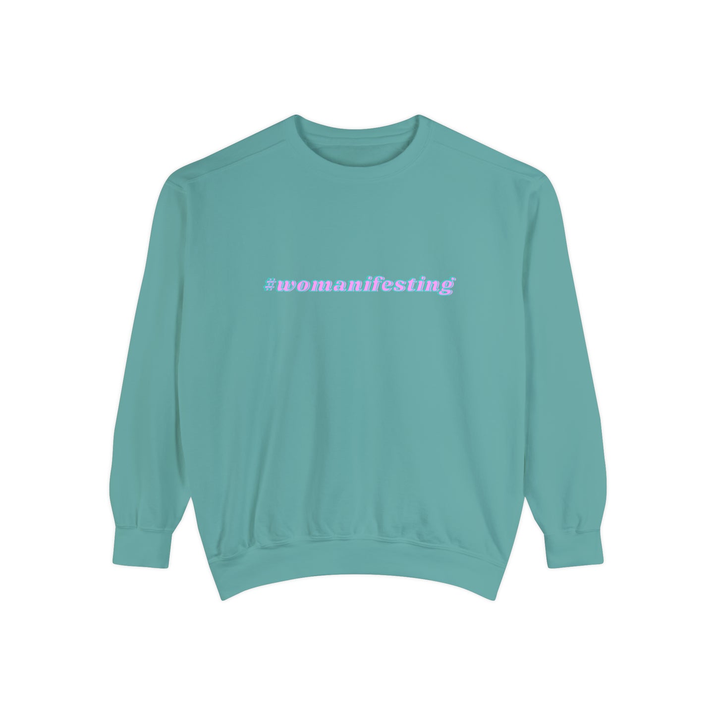 Womanifesting Meme Sweatshirt