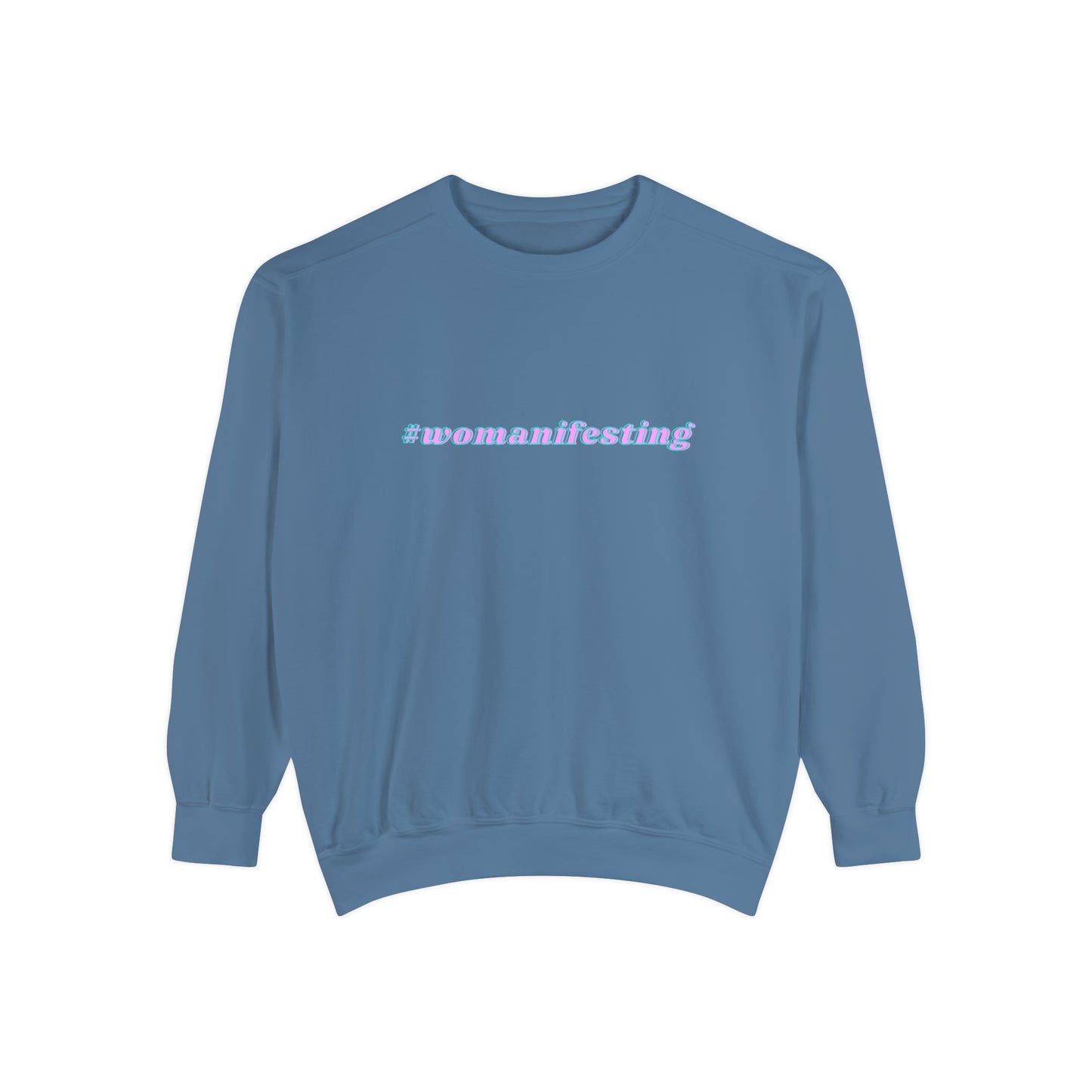 Womanifesting Meme Sweatshirt