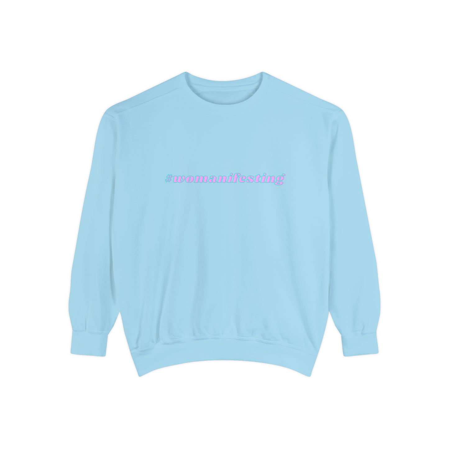 Womanifesting Meme Sweatshirt