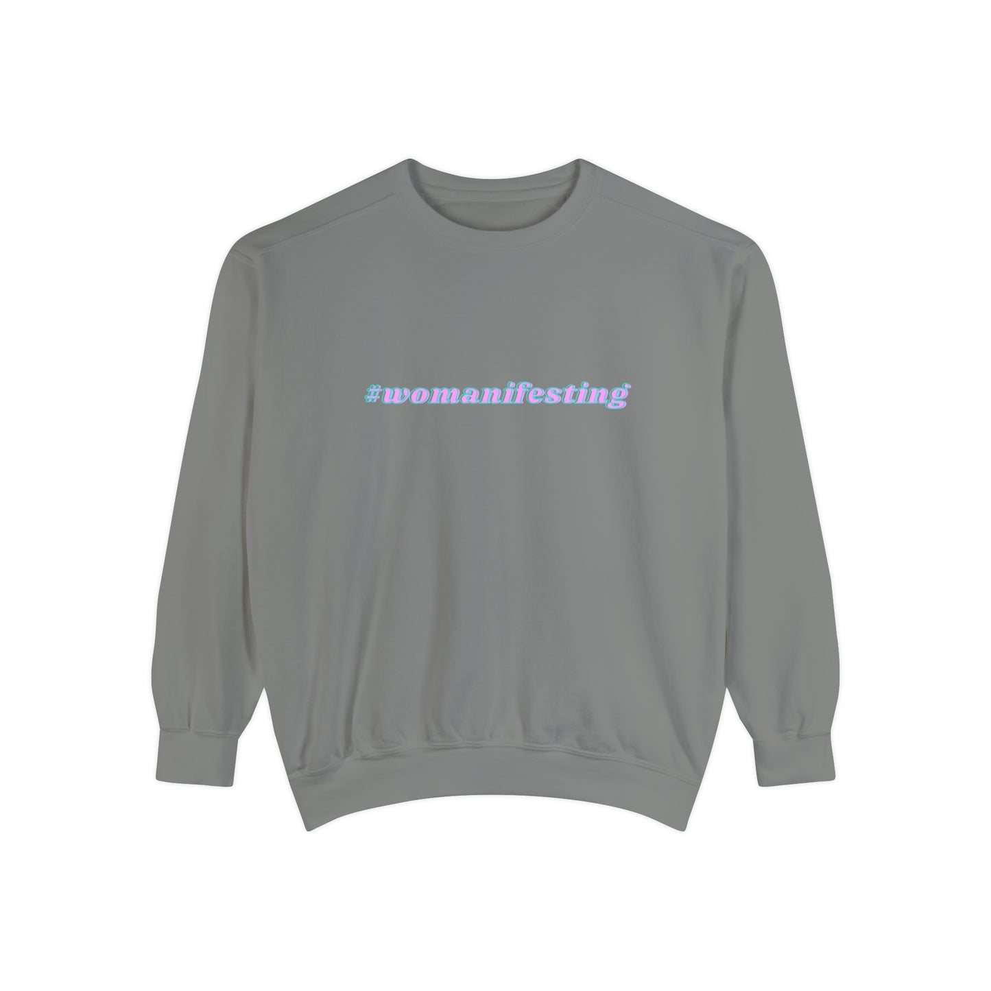 Womanifesting Meme Sweatshirt