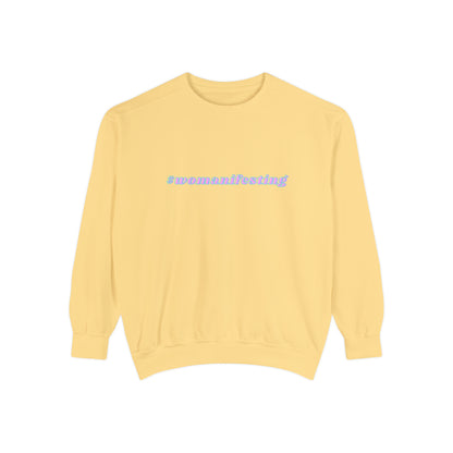 Womanifesting Meme Sweatshirt